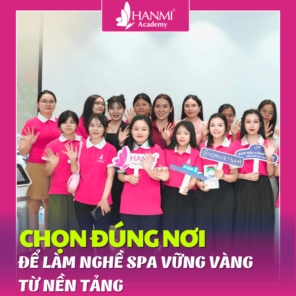 7 TIÊU CHÍ CHỌN HỌC VIỆN THẨM MỸ UY TÍN ĐỂ THEO NGHỀ SPA BỀN VỮNG 2025